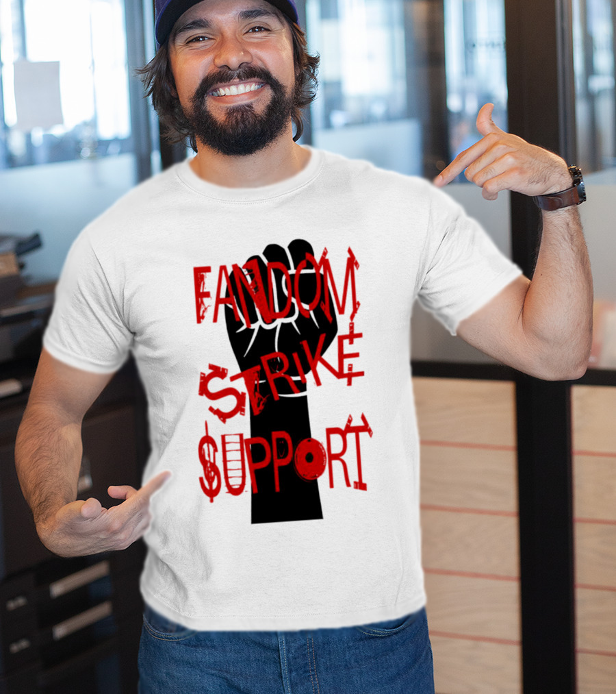 Fandom Strike Support Raised Fist Solidarity T-Shirt