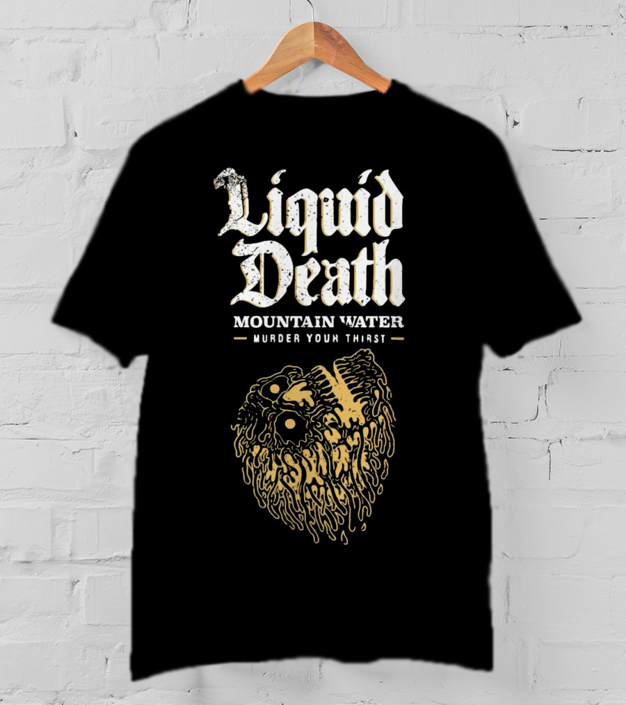 Liquid Death Mountain Water Murder Your Thirst Skull Head T-Shirt
