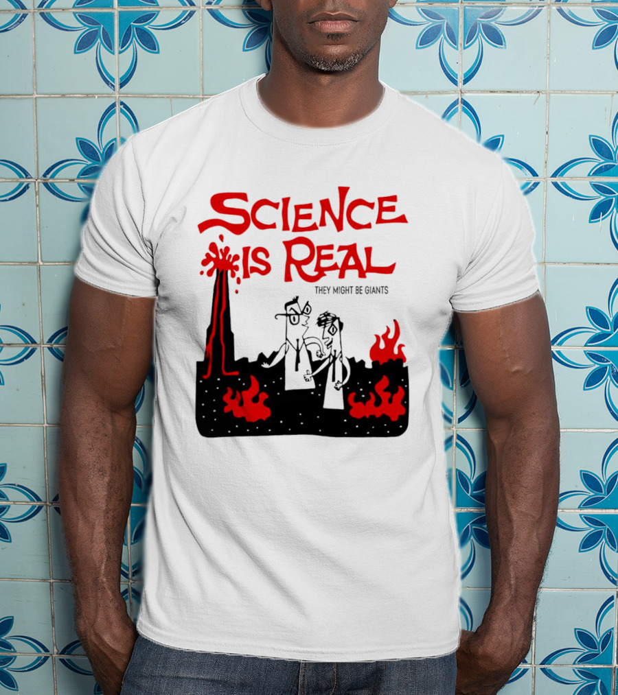 Science Is Real They Might Be Giants Lava Cartoon T-Shirt