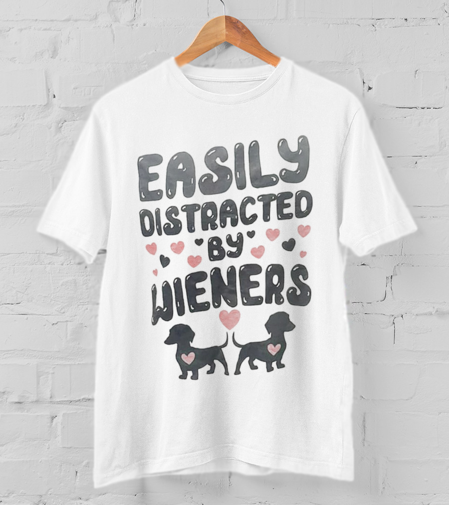 Easily Distracted By Wieners Dachshund Hearts T-Shirt