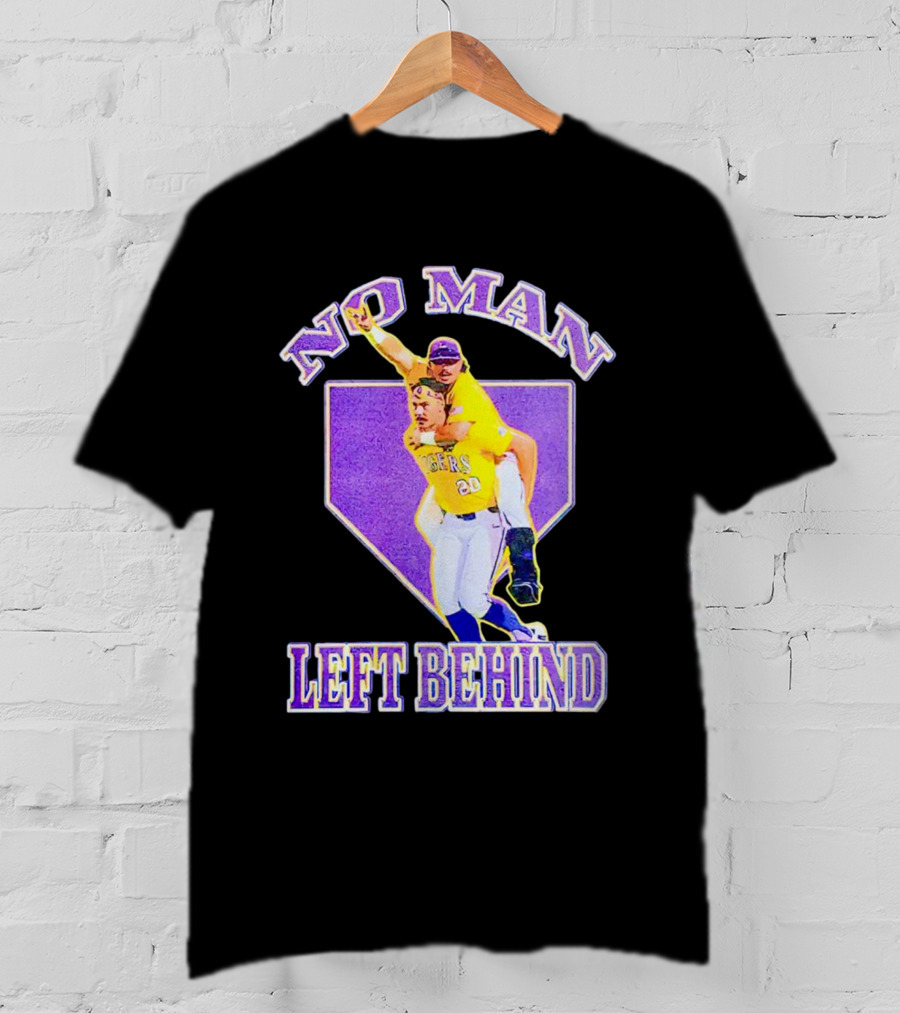 No Man Left Behind LSU Tigers Baseball Team Spirit T-Shirt