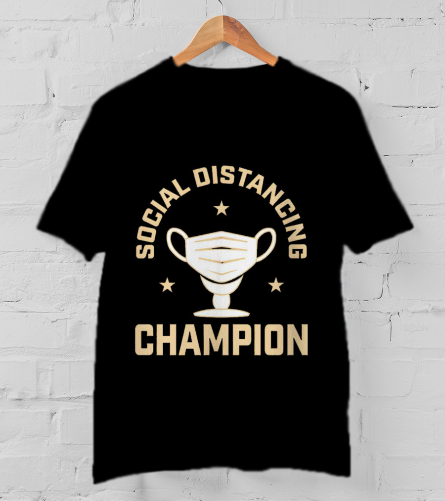 Social Distancing Champion Face Mask Trophy T-Shirt