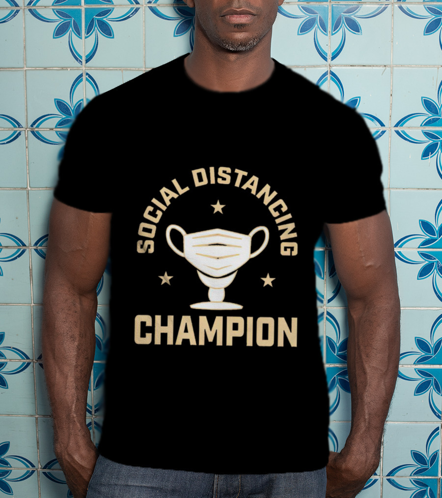 Social Distancing Champion Face Mask Trophy T-Shirt