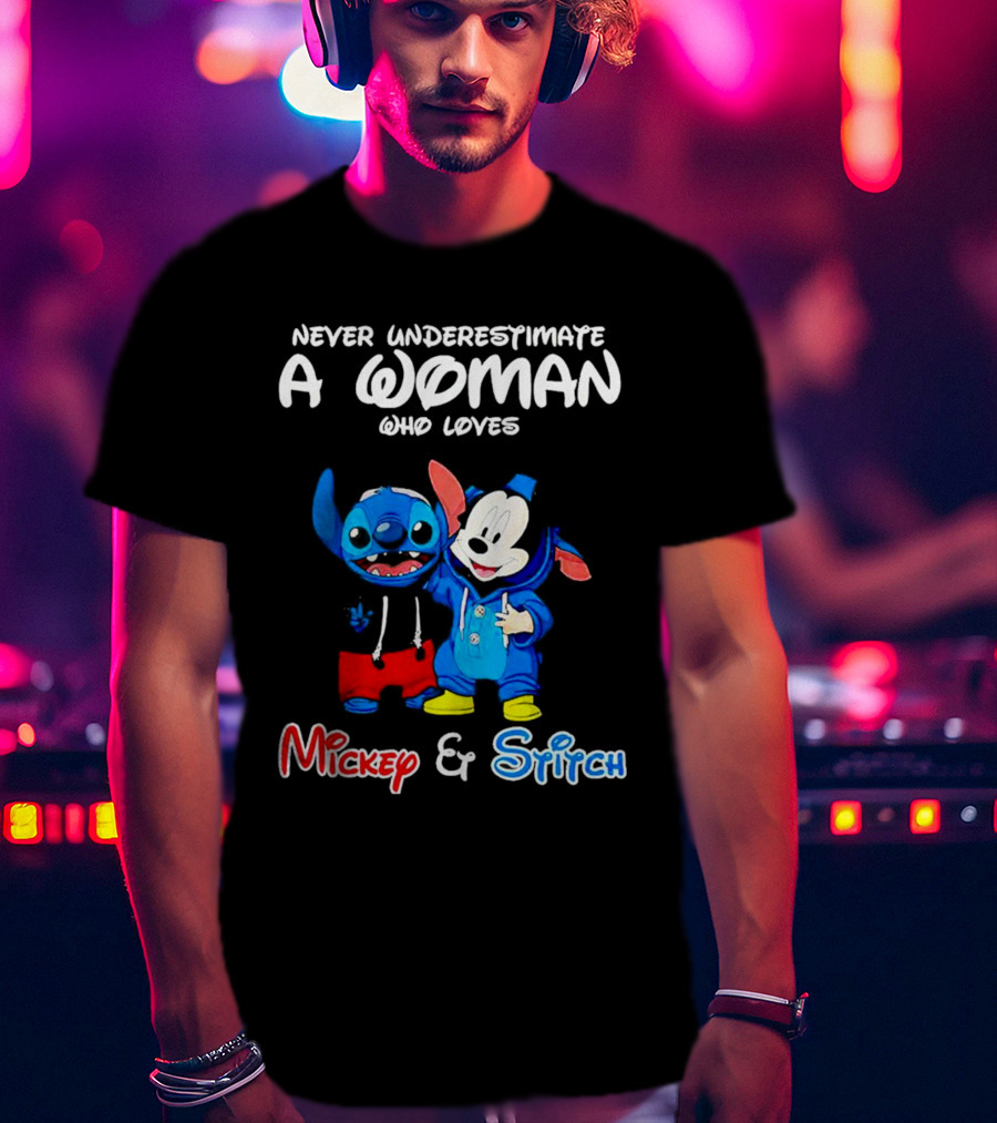 Never Underestimate A Woman Who Loves Mickey And Stitch T-Shirt