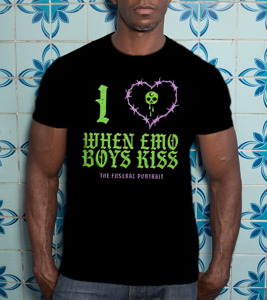 I Love When Emo Boys Kiss The Funeral T-Shirt