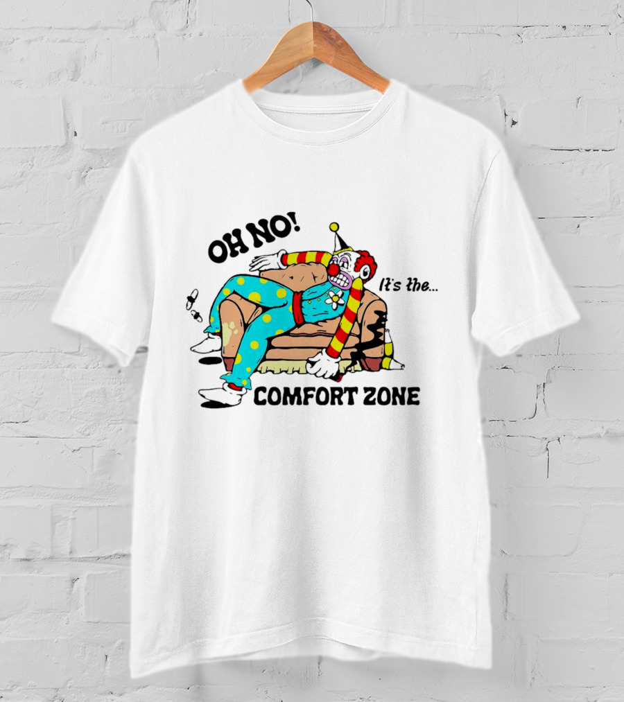 Oh No It’s The Comfort Zone Clown In Polka Dot Outfit On Couch T-Shirt