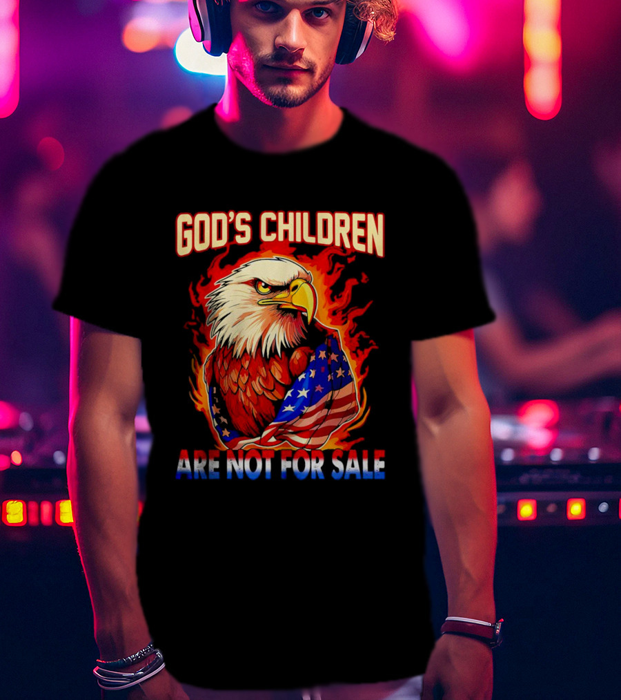 God's Children Are Not For Sale Eagle American Flag Fire T-Shirt