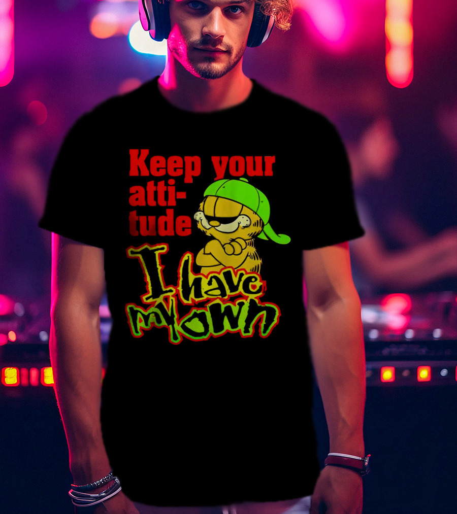 Garfield Keep Your Attitude I Have My Own Graffiti Style Baseball Cap T-Shirt