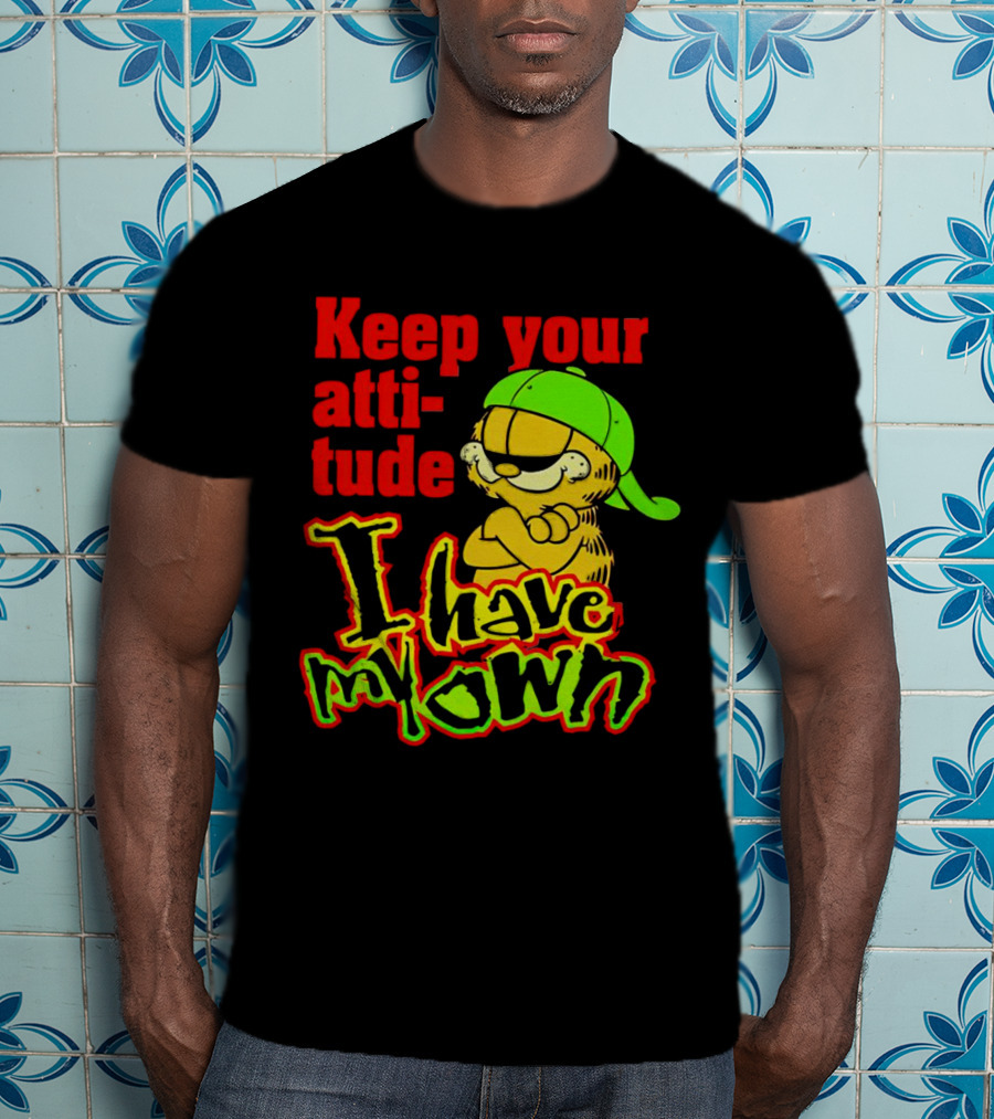 Garfield Keep Your Attitude I Have My Own Graffiti Style Baseball Cap T-Shirt