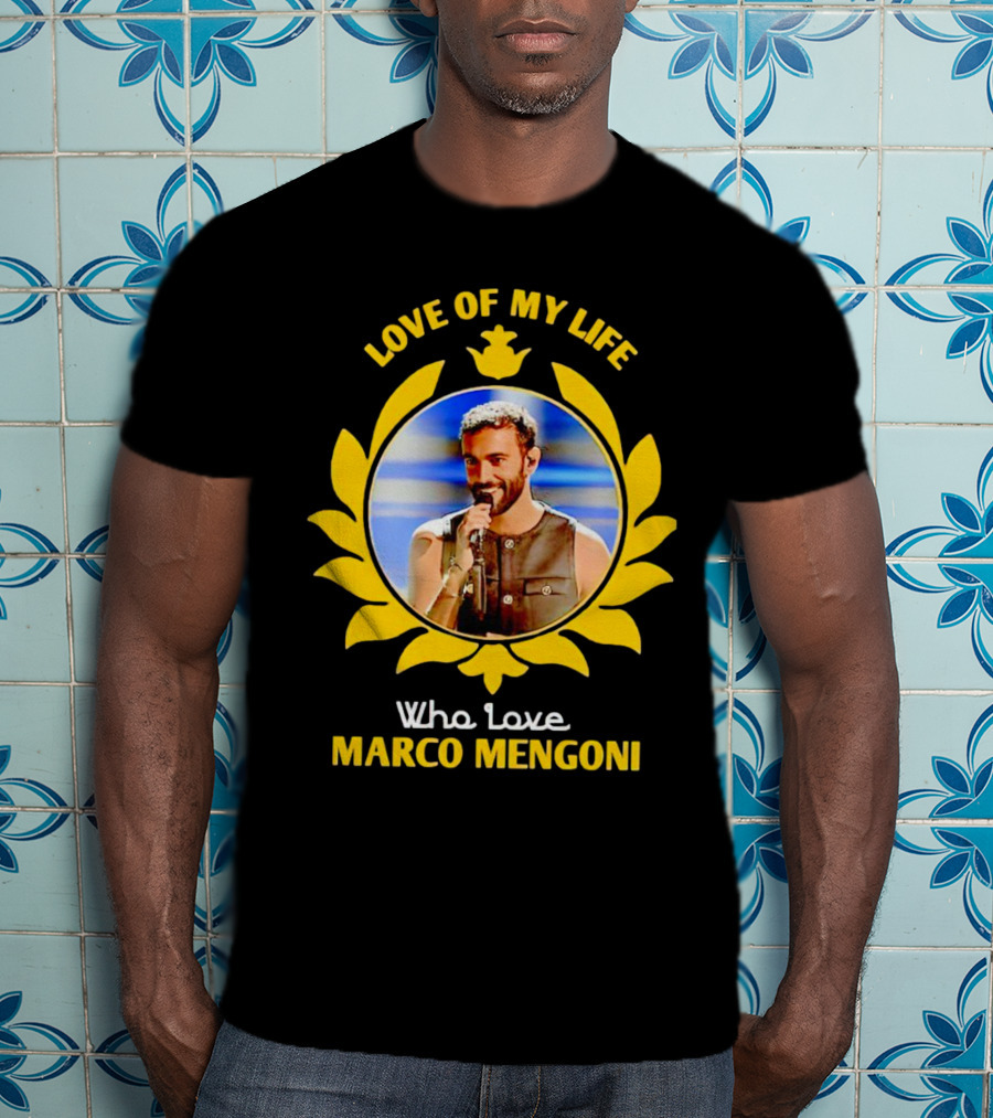 Love Of My Life Who Love Marco Mengoni Iconic T-Shirt