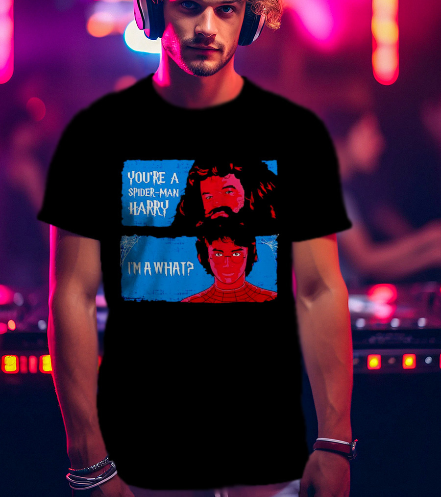 You're A Spider Man Harry I'm A What Parody Mashup With Wizard And Superhero T-Shirt