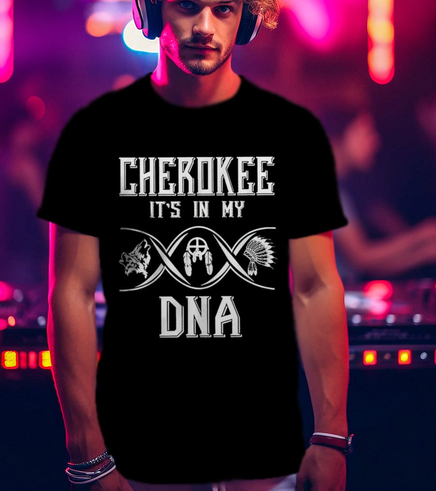 Cherokee It's In My DNA Wolf Dreamcatcher Headdress T-Shirt