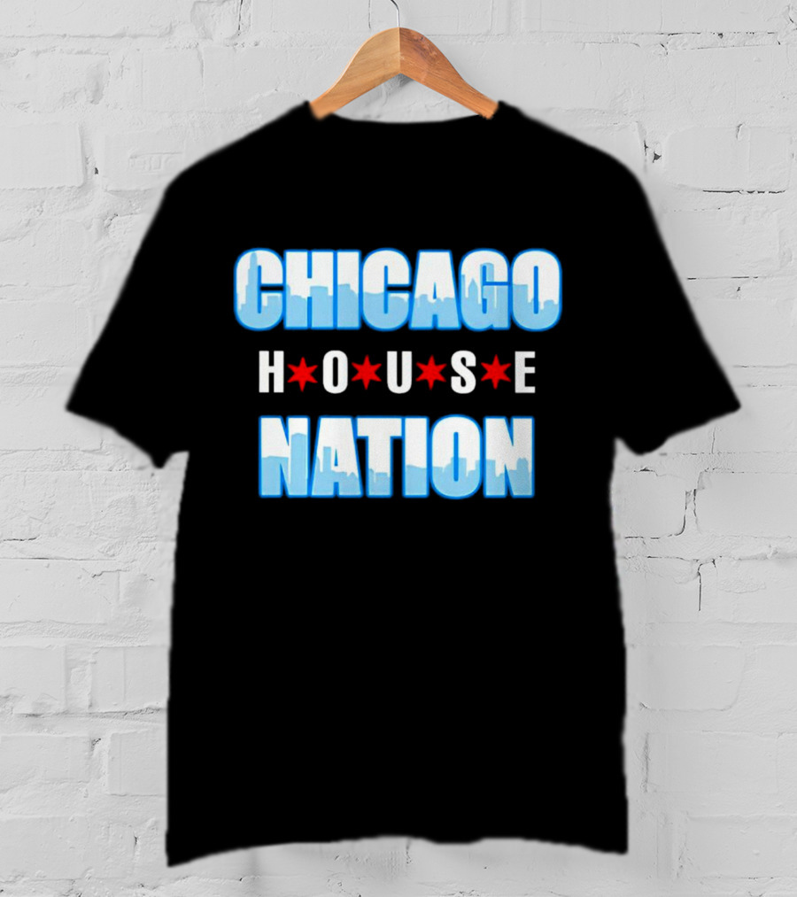 Chicago H⭐Use Nation T-Shirt