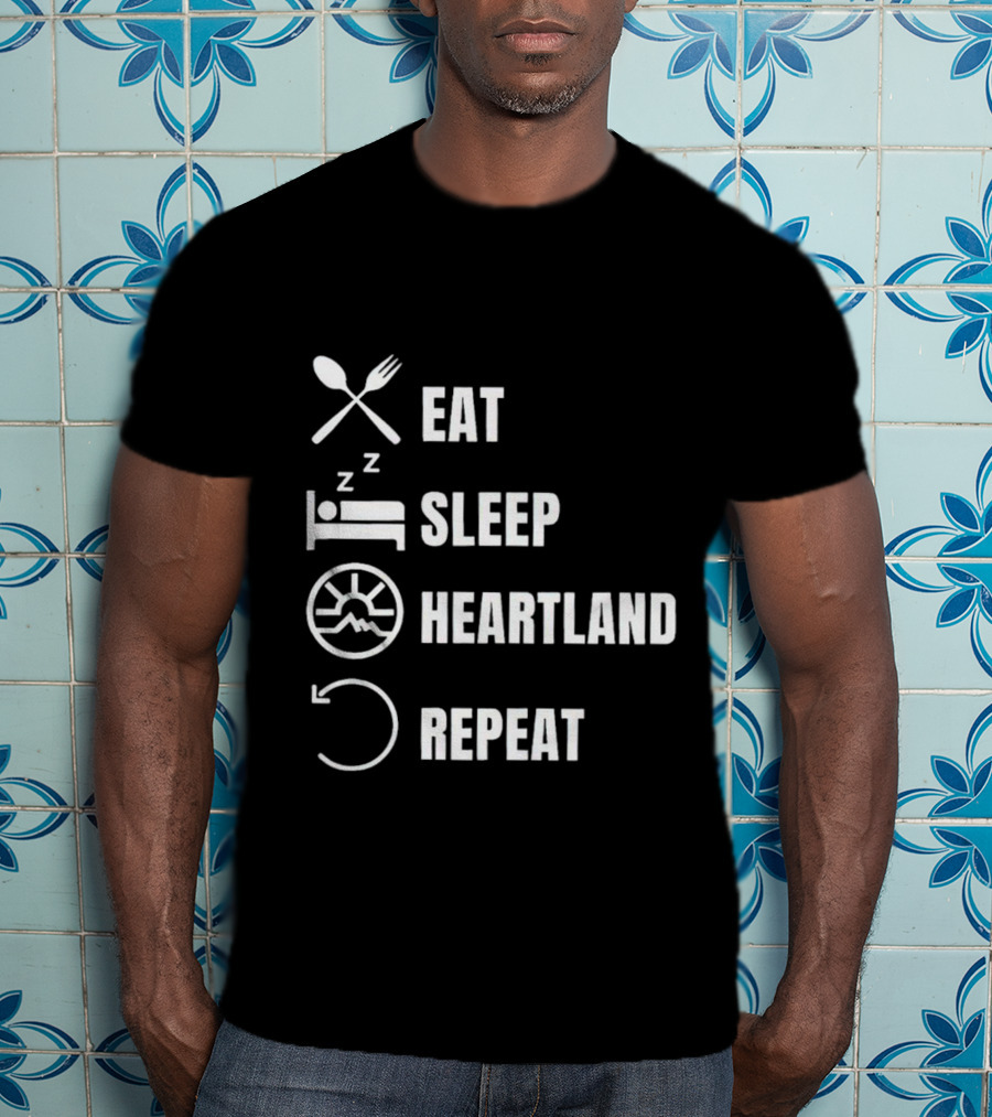 Eat Sleep Heartland Repeat Dining Sleeping Cycle T-Shirt
