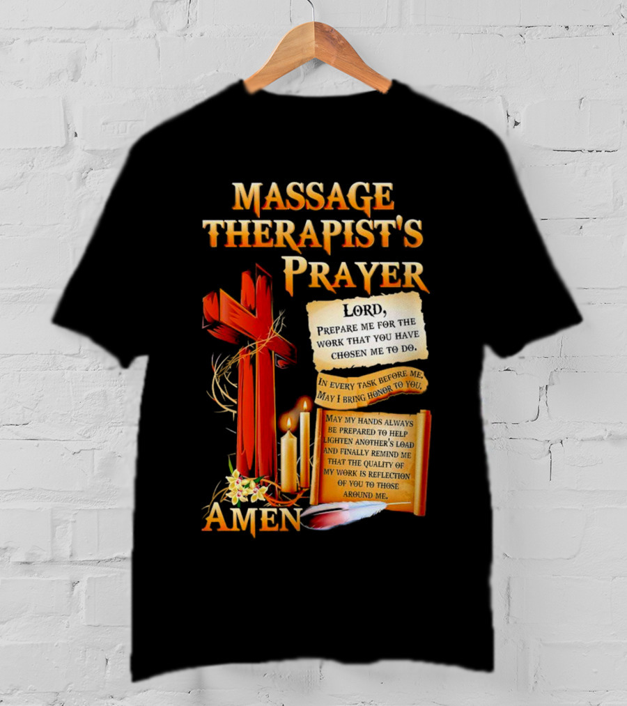 Massage Therapist's Prayer Lord Prepare Me Amen Candles Cross T-Shirt