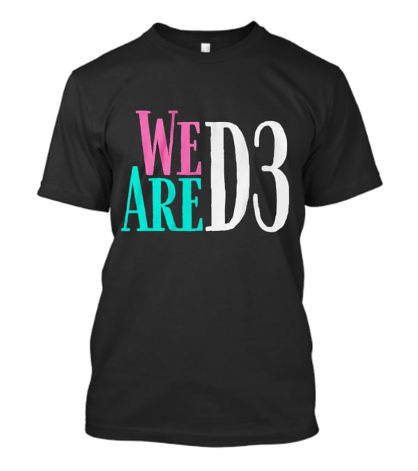 We Are D3 College Athletics Division III Unity T-Shirt