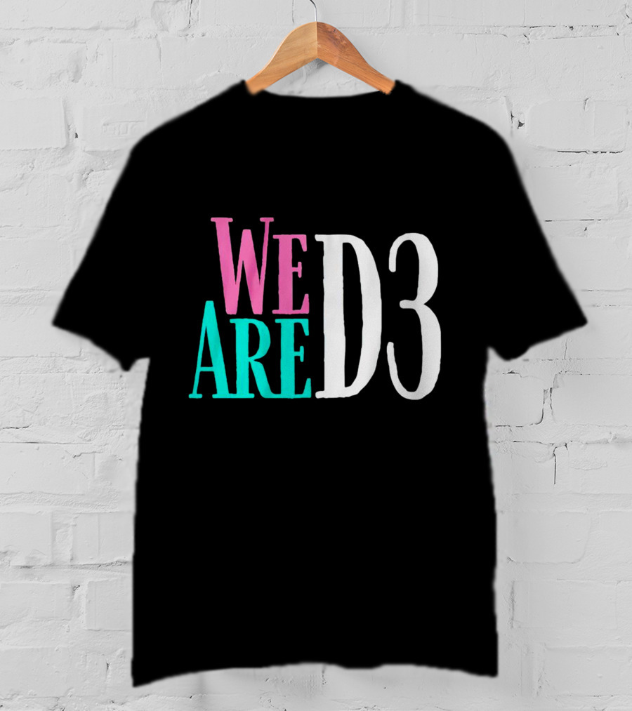 We Are D3 College Athletics Division III Unity T-Shirt