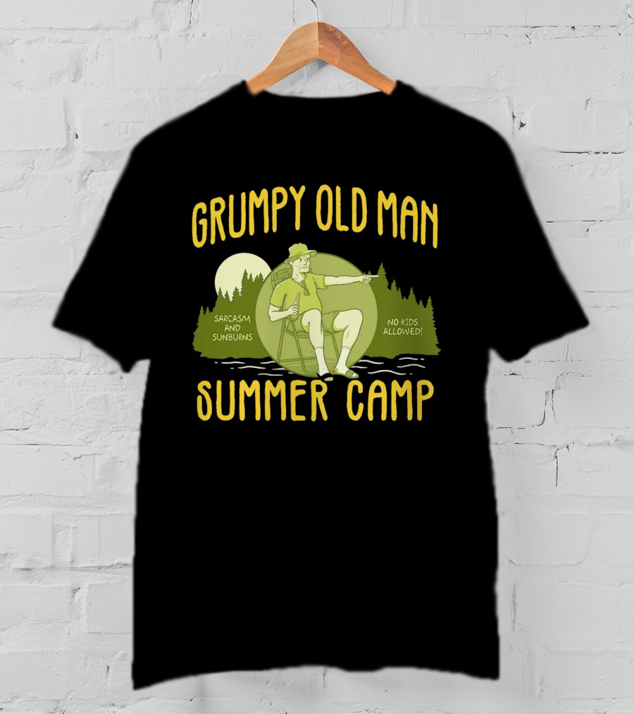 Grumpy Old Man Summer Camp Sarcasm And Sunburns No Kids Allowed T-Shirt