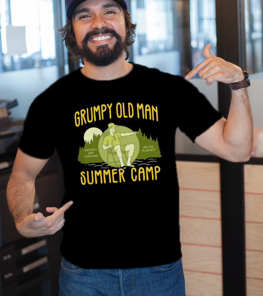 Grumpy Old Man Summer Camp Sarcasm And Sunburns No Kids Allowed T-Shirt