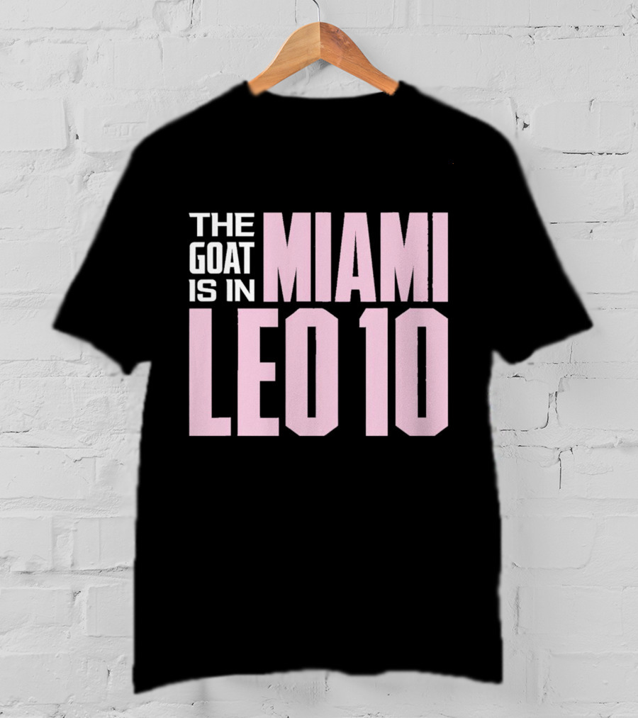 The Goat Is In Miami Leo 10 T-Shirt