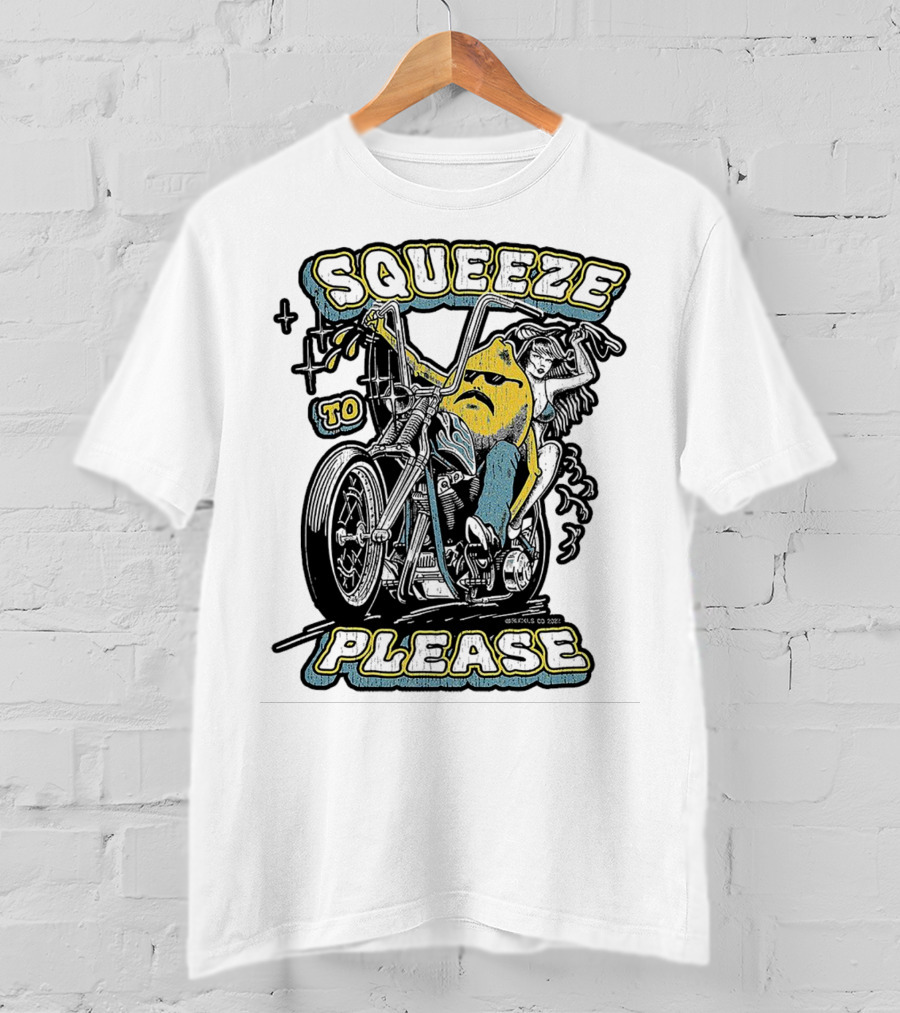 Squeeze To Please Motorcycle Rider Adventure T-Shirt