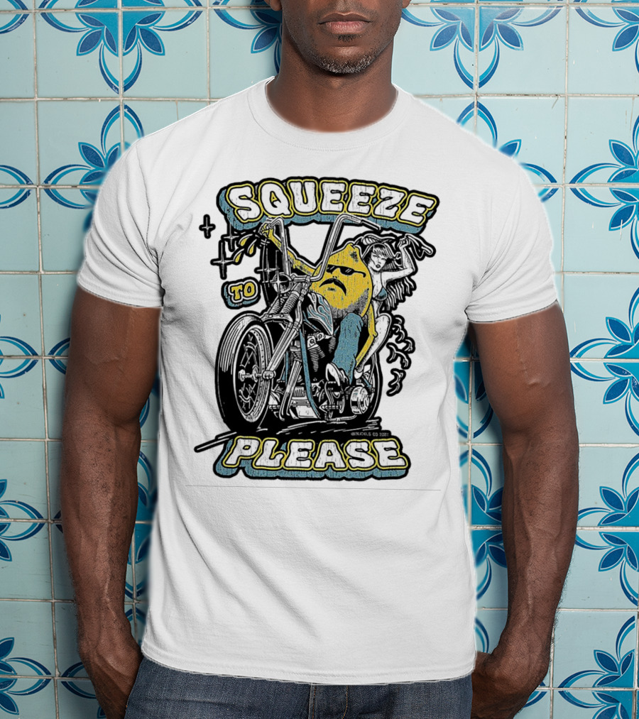 Squeeze To Please Motorcycle Rider Adventure T-Shirt