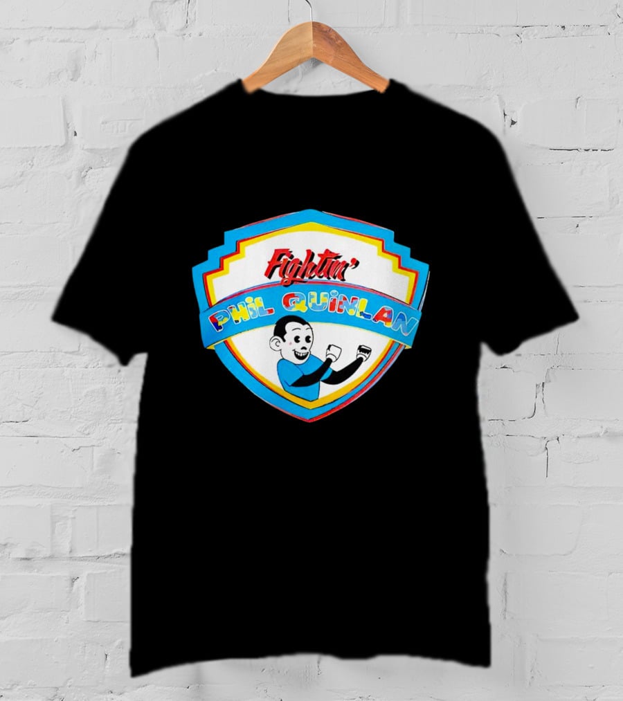 Fightin' Phil Quinlan T-Shirt