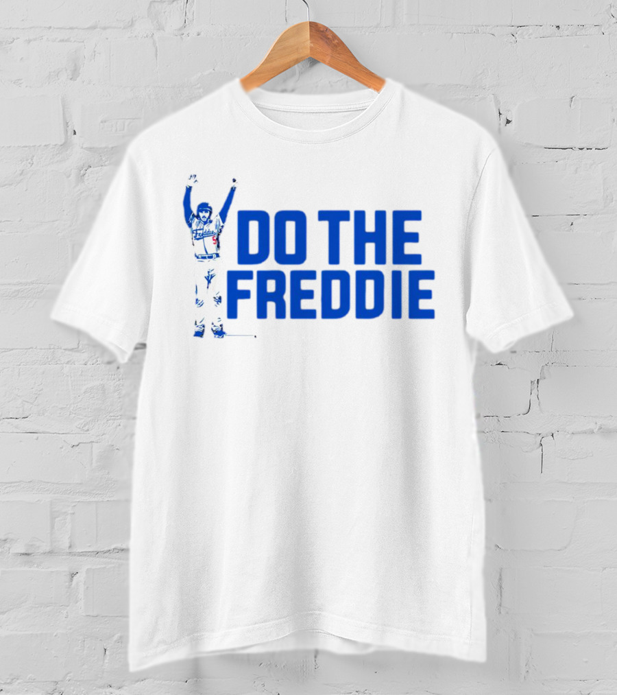 Freddie Freeman Do The Freddie Los Angeles Dodgers Baseball T-Shirt