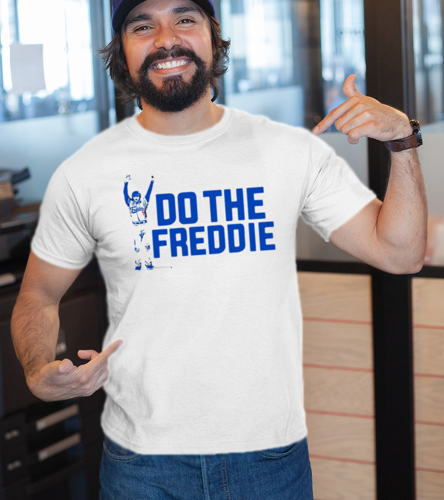 Freddie Freeman Do The Freddie Los Angeles Dodgers Baseball T-Shirt