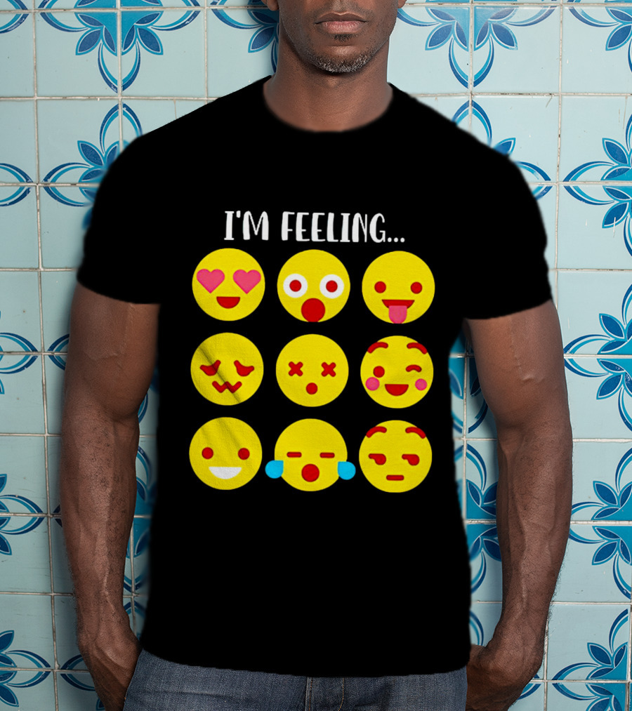 I'm Feeling Emoticon Mood Swings Expressed Through Emoji Faces T-Shirt