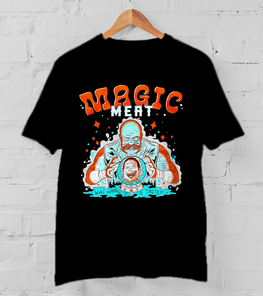 Magic Meat Who Wants A Taste Fortune Teller Chef T-Shirt