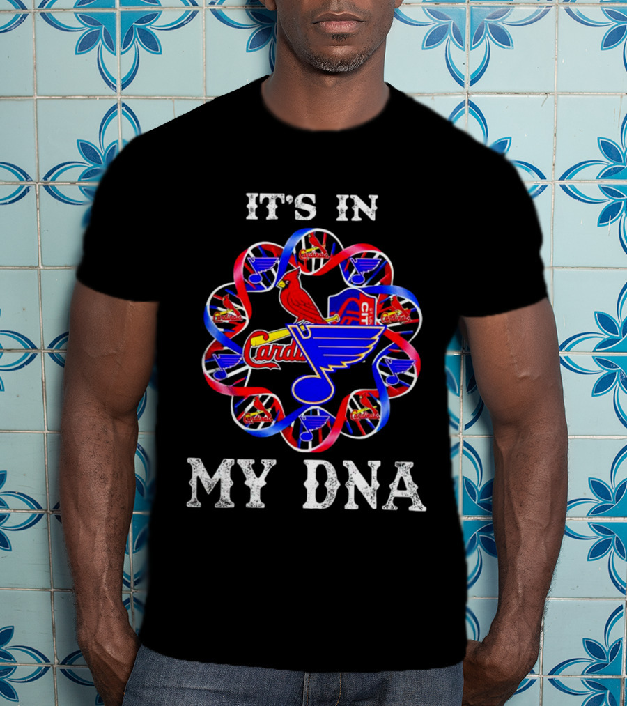 It's In My DNA St Louis City SC Cardinals Blues T-Shirt