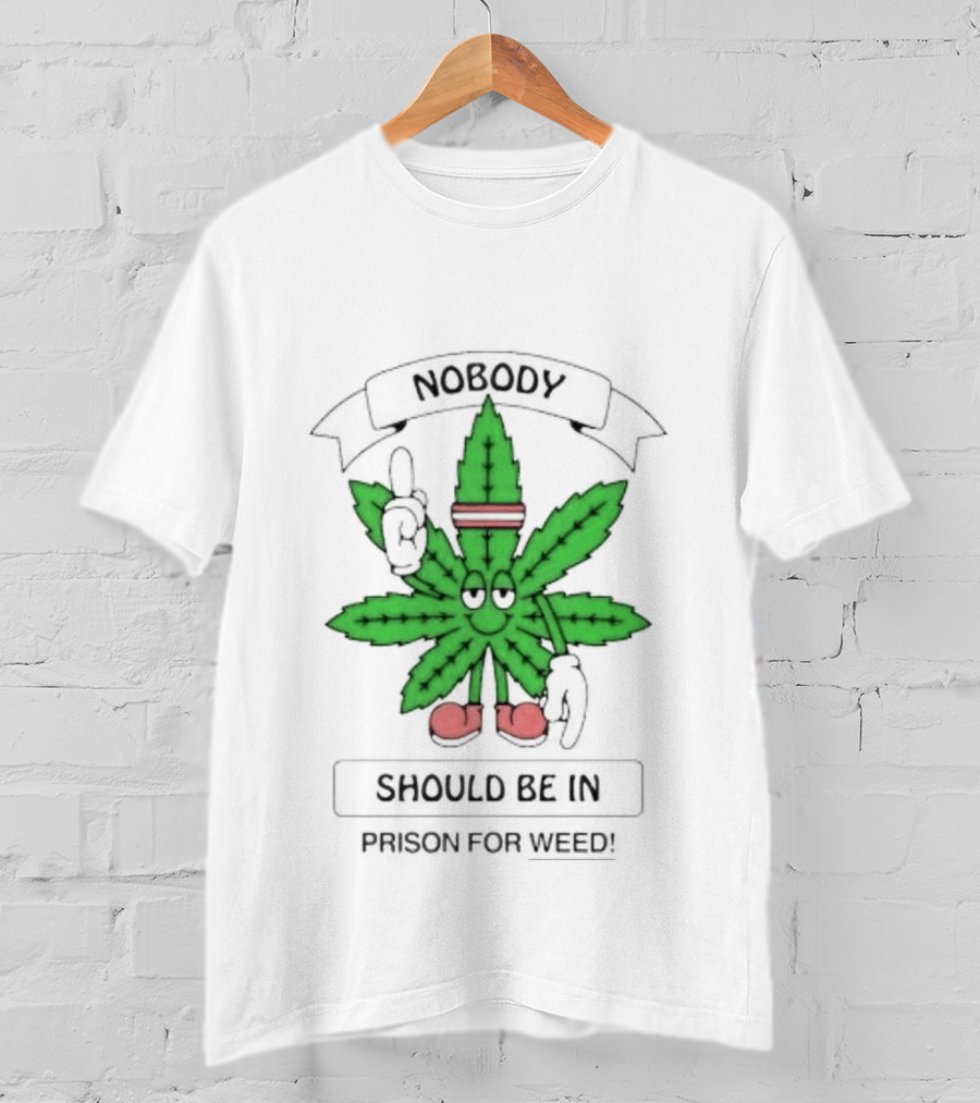 Nobody Should Be In Prison For Weed Leaf Character T-Shirt