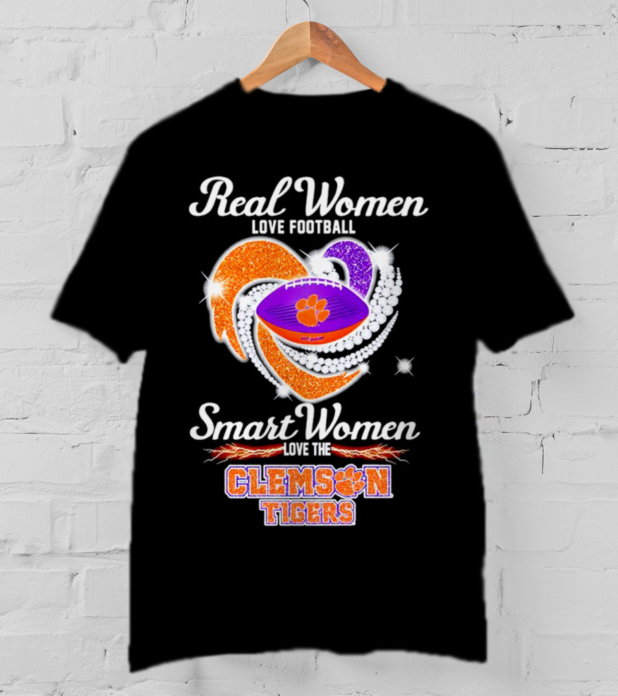 Real Women Love Football Smart Women Love The Clemson Tigers Heart Football T-Shirt