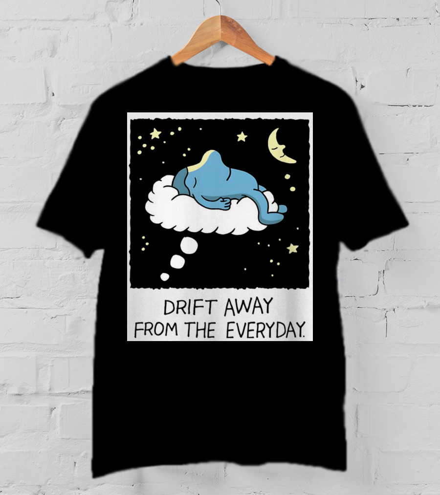 Drift Away From The Everyday Cloud Dreaming Moon And Stars T-Shirt
