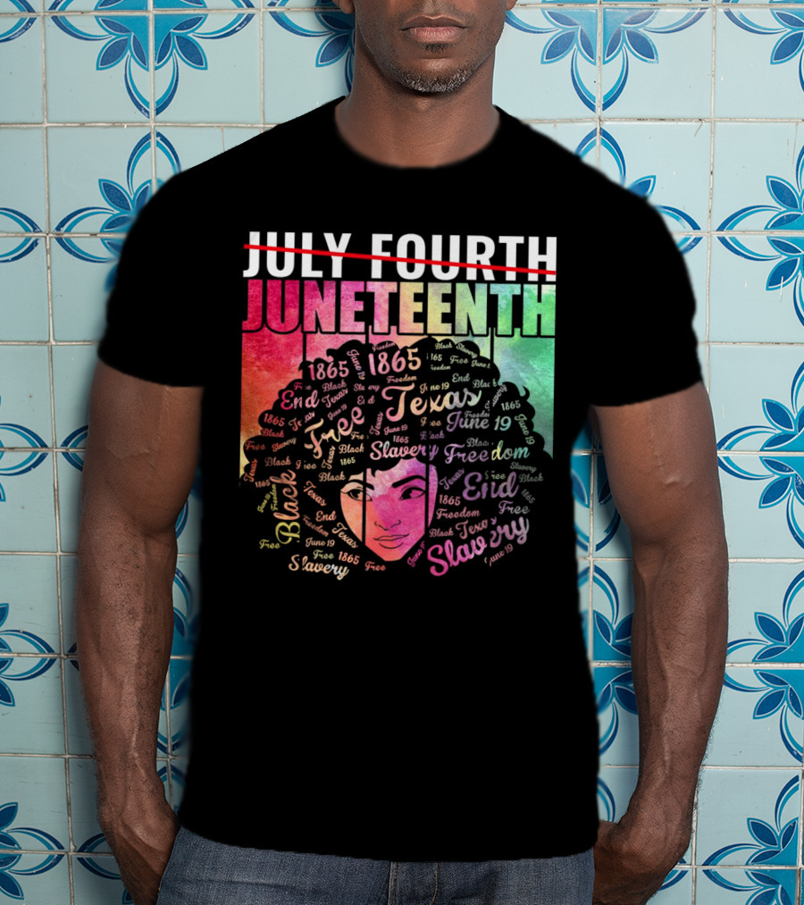 Juneteenth End Slavery Freedom 1865 Texas T-Shirt