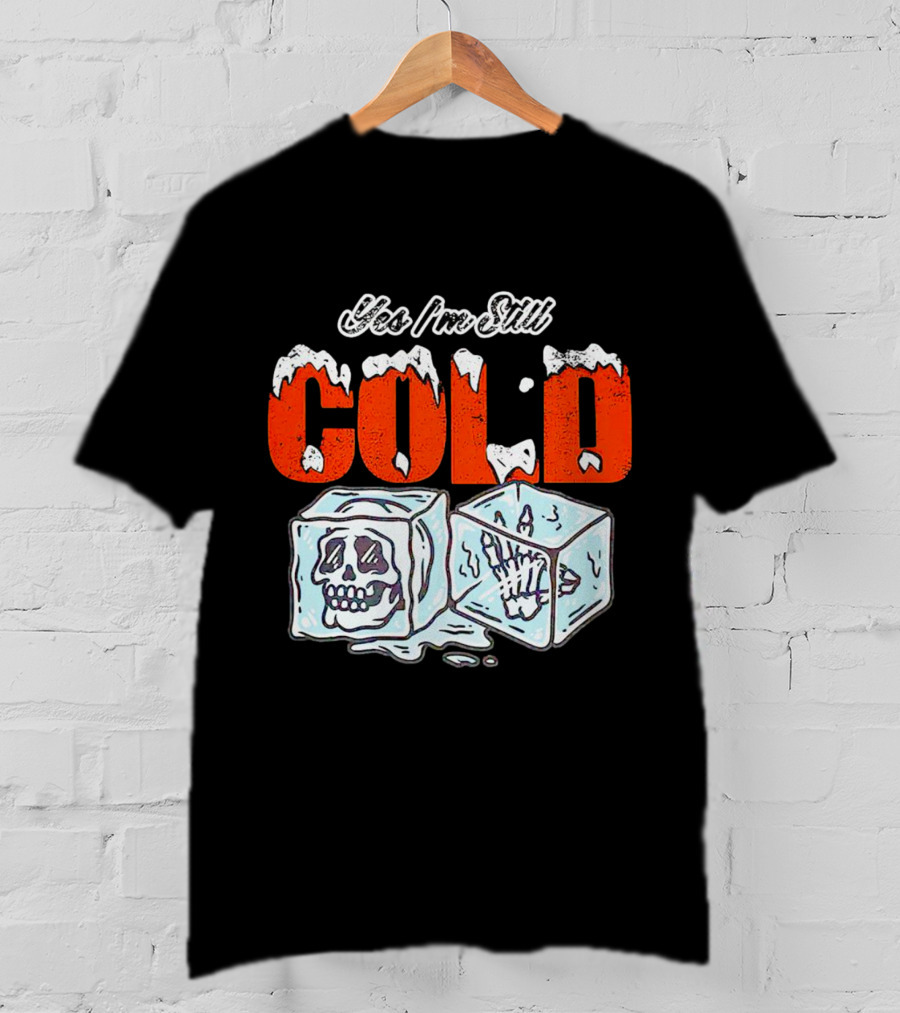 Yes I'm Still Cold Ice Cube Skeleton Deluxe T-Shirt