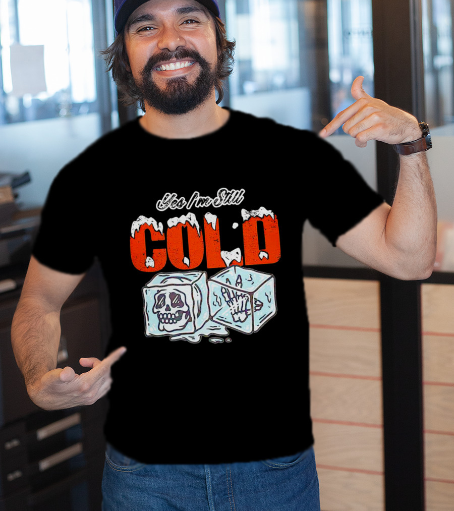 Yes I'm Still Cold Ice Cube Skeleton Deluxe T-Shirt