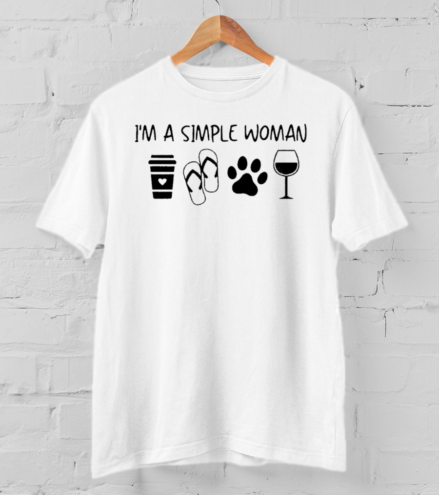I'm A Simple Woman Coffee Flip Flops Paw Wine T-Shirt