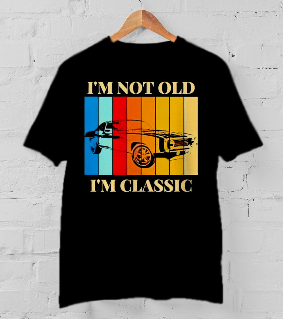 I'm Not Old I'm Classic Vintage Car Stripes T-Shirt