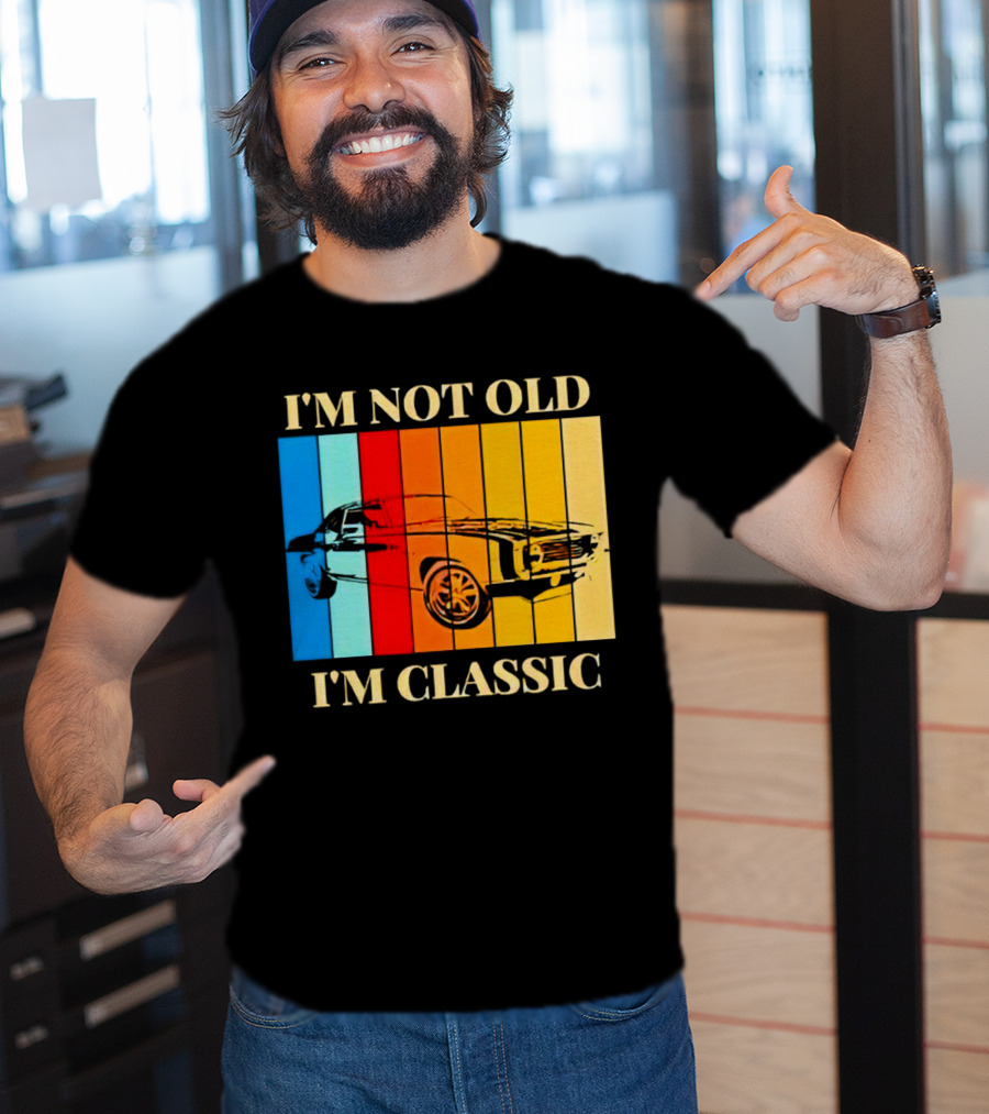 I'm Not Old I'm Classic Vintage Car Stripes T-Shirt