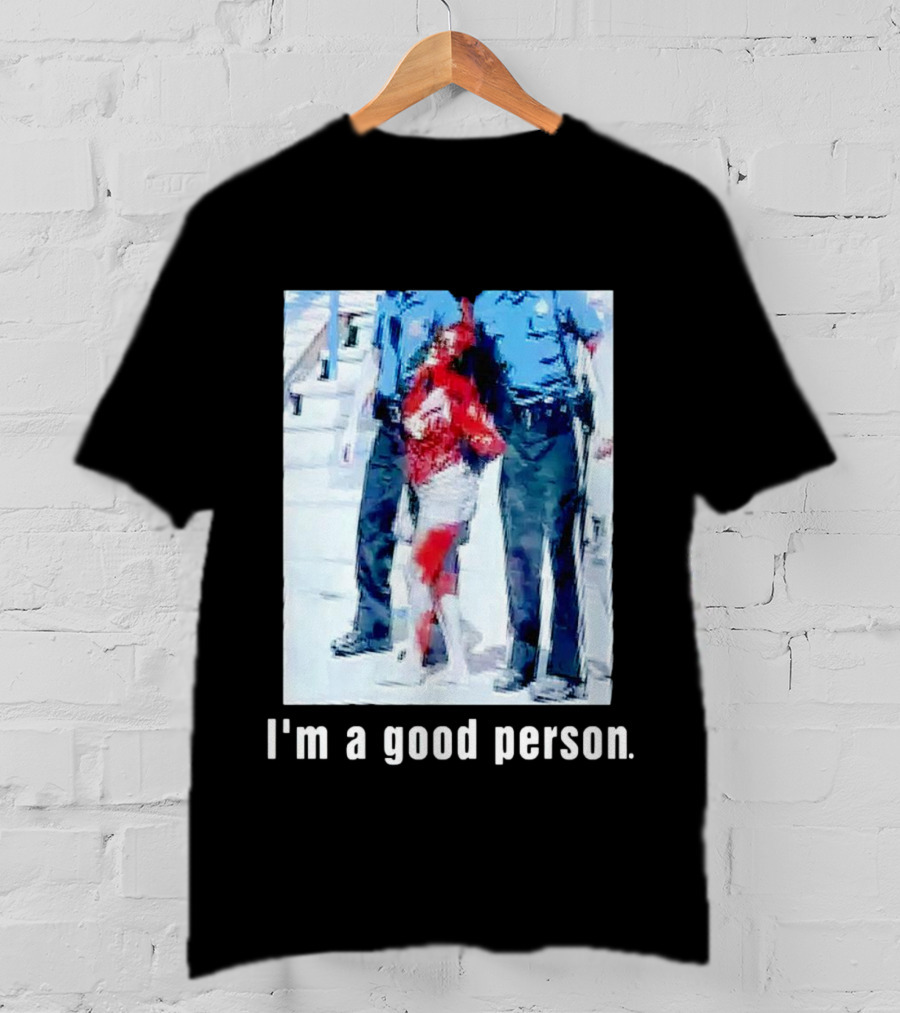 I'm A Good Person Snooki Image With Police Officers T-Shirt