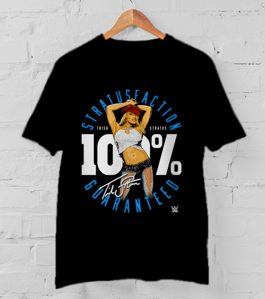Trish Stratus 100 Percent Stratusfaction Guaranteed WWE Signature T-Shirt