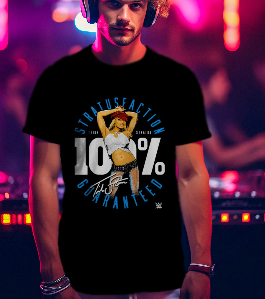 Trish Stratus 100 Percent Stratusfaction Guaranteed WWE Signature T-Shirt