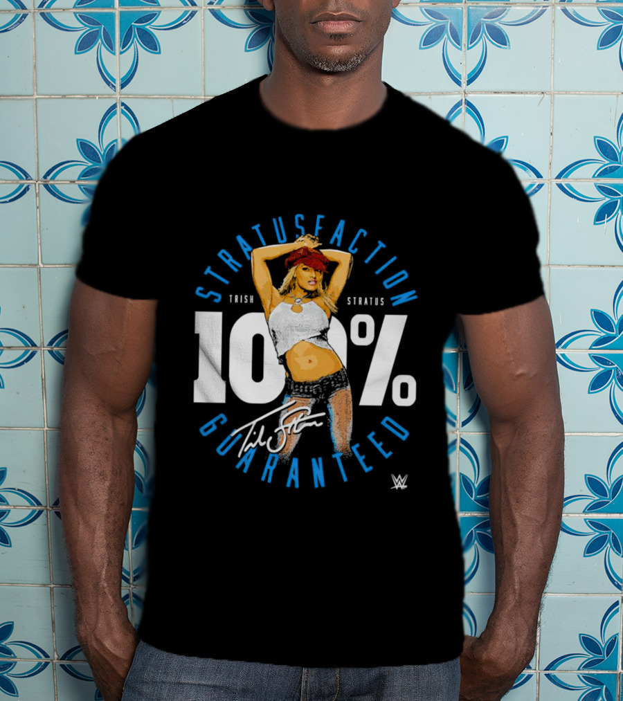 Trish Stratus 100 Percent Stratusfaction Guaranteed WWE Signature T-Shirt