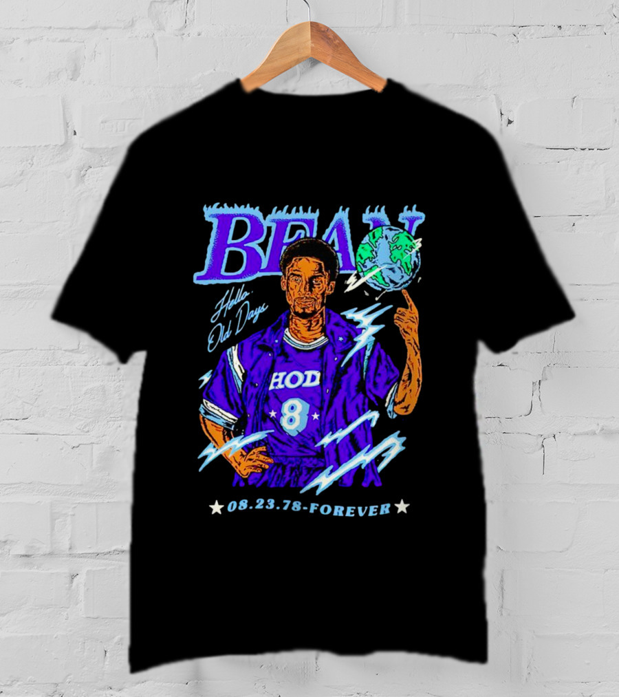 Bean Hello Old Days HOD 8 08.23.78 Forever T-Shirt