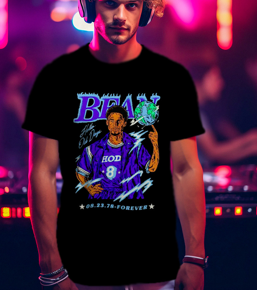 Bean Hello Old Days HOD 8 08.23.78 Forever T-Shirt