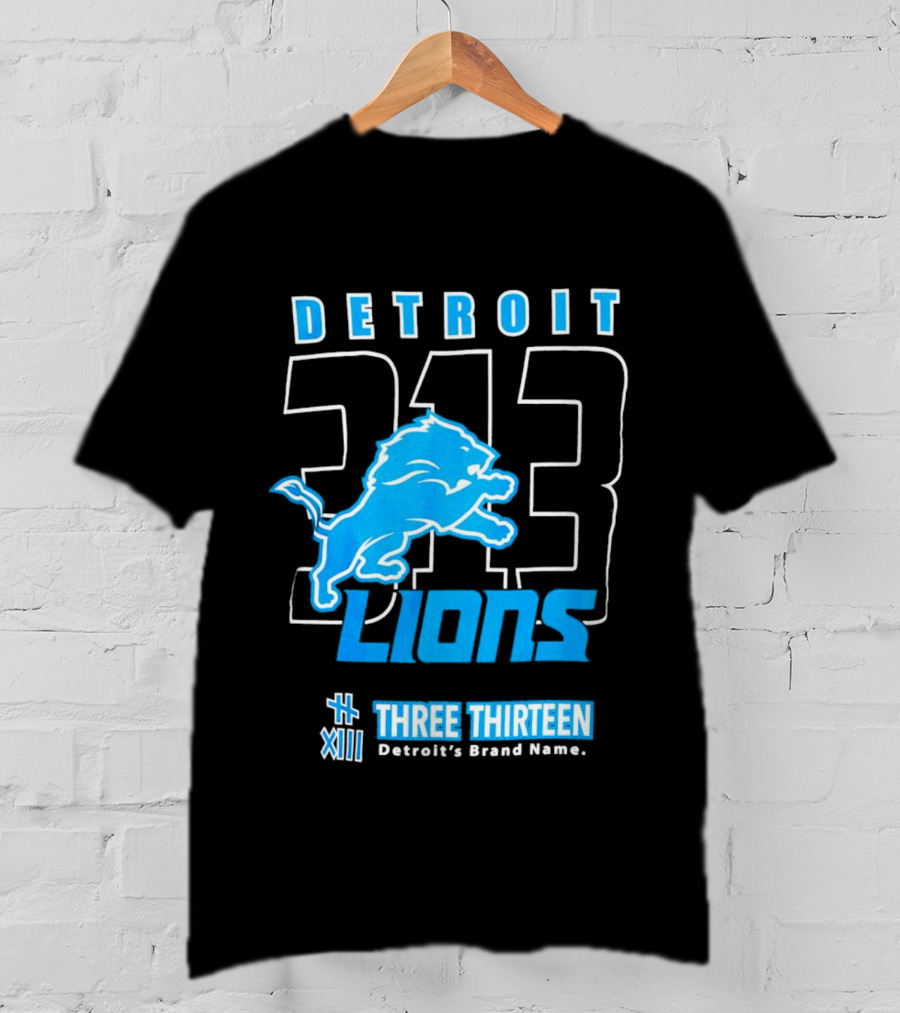 Detroit 313 Detroit Lions Three Thirteen XIII Brand Name T-Shirt