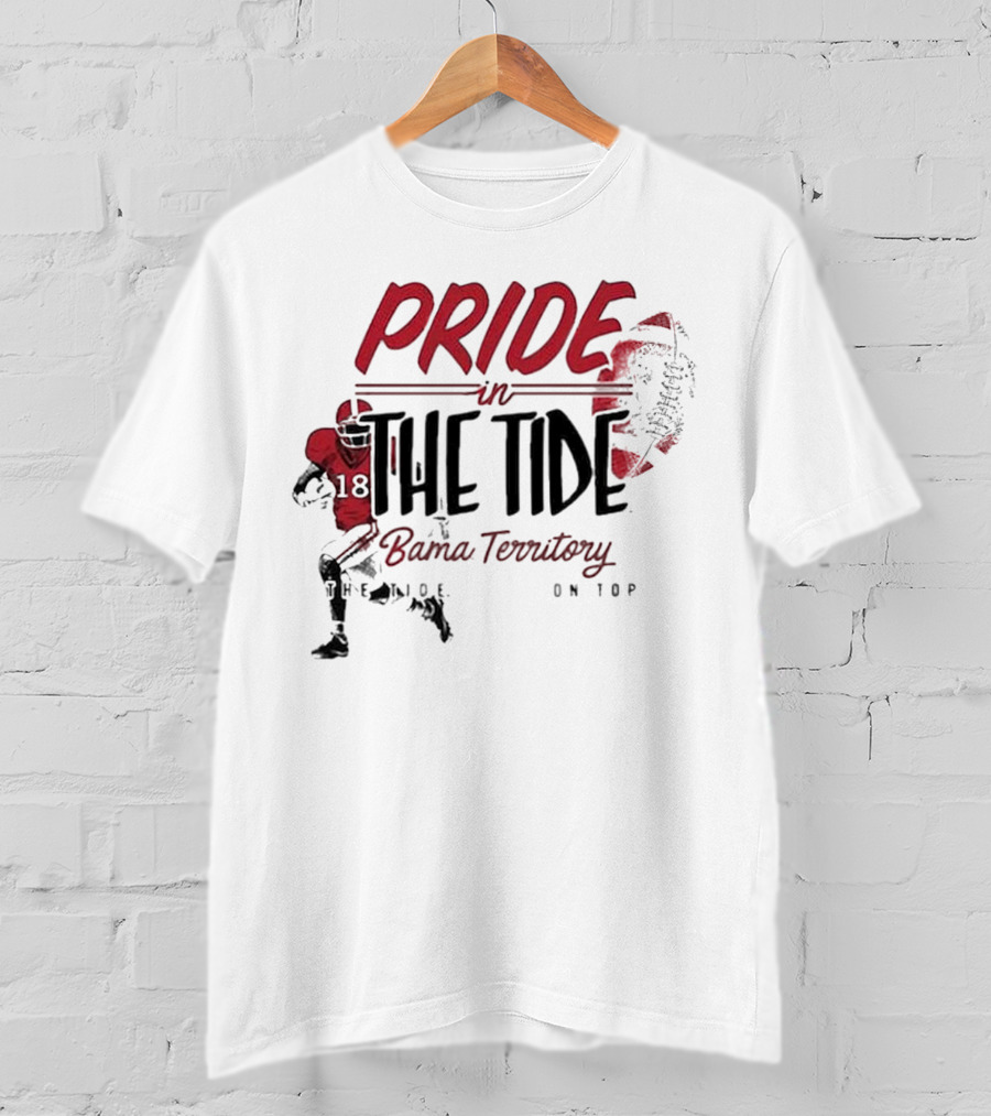 Pride In The Tide Bama Territory The Tide On Top T-Shirt
