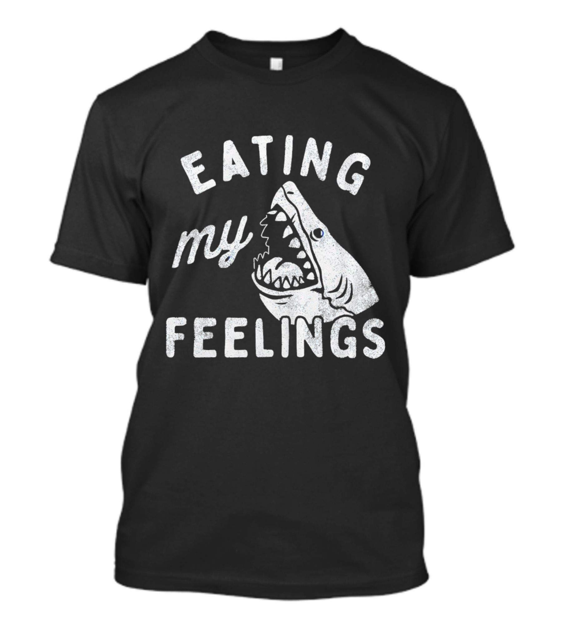 Shark Eating My Feelings With Open Mouth And Blue Eye T-Shirt